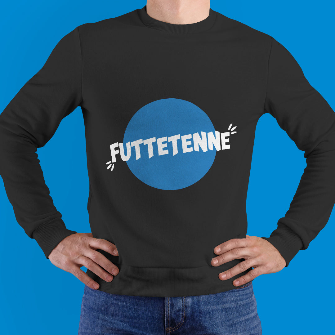 Felpa girocollo "Futtetenne"