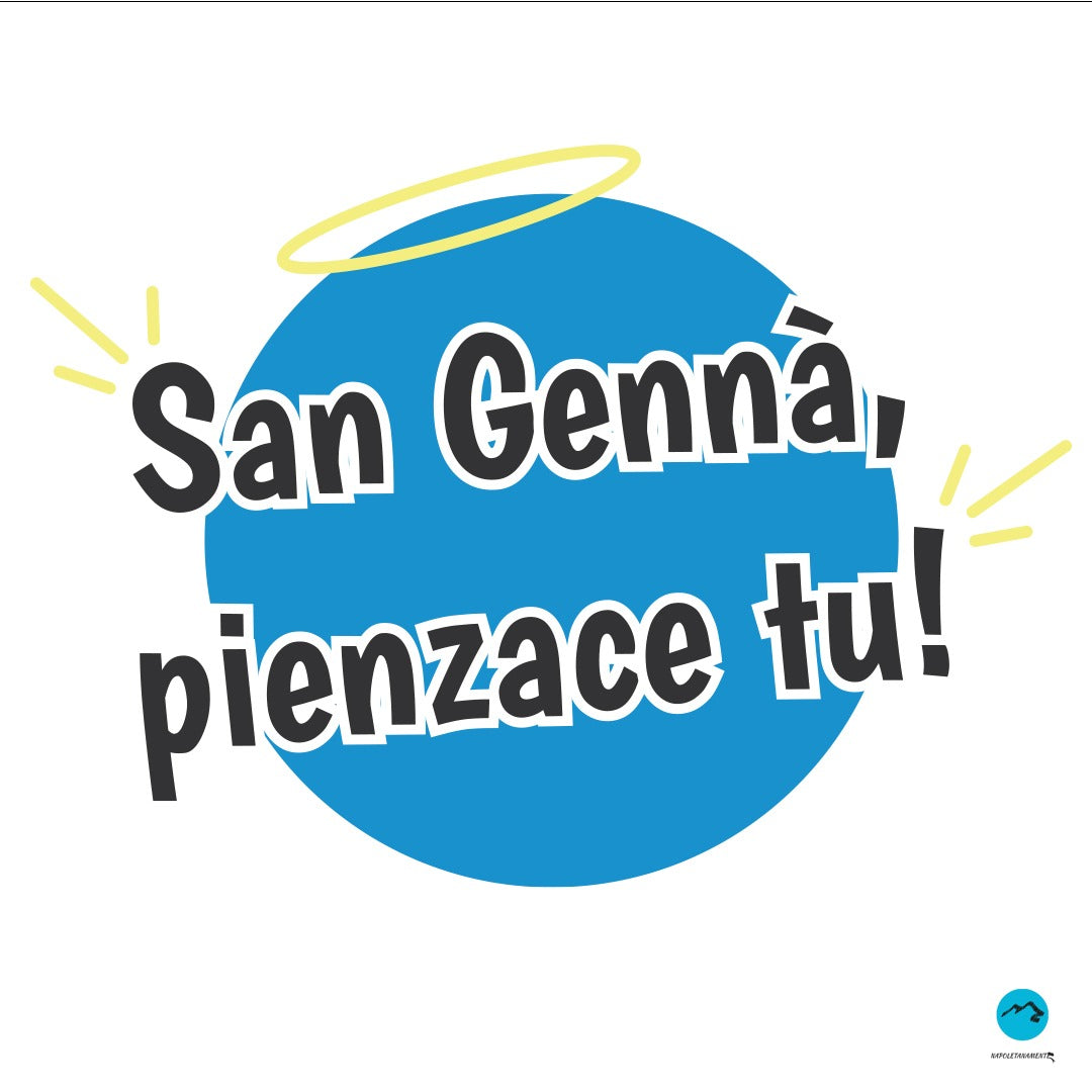 Maglia mezza manica "San Gennà pienzace tu!"