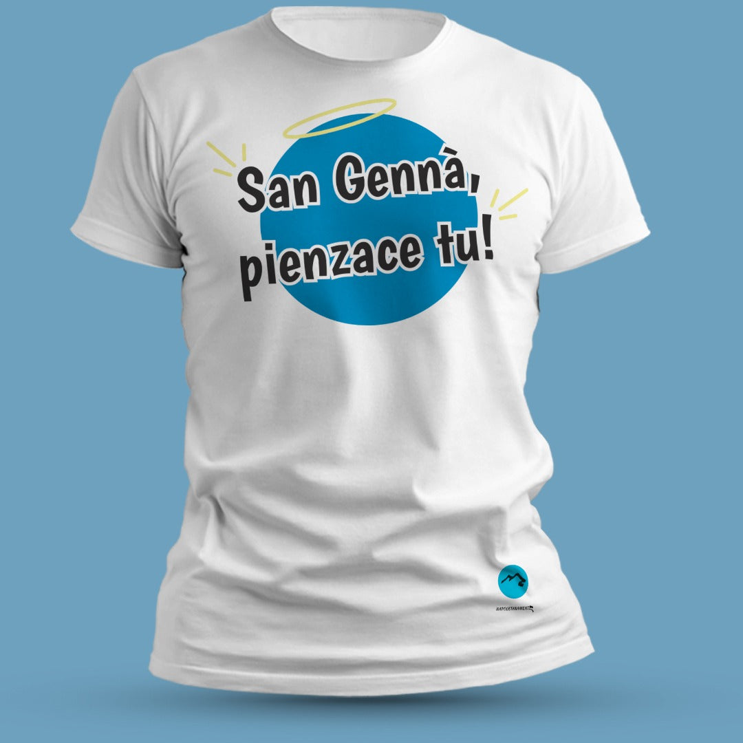 Maglia mezza manica "San Gennà pienzace tu!"