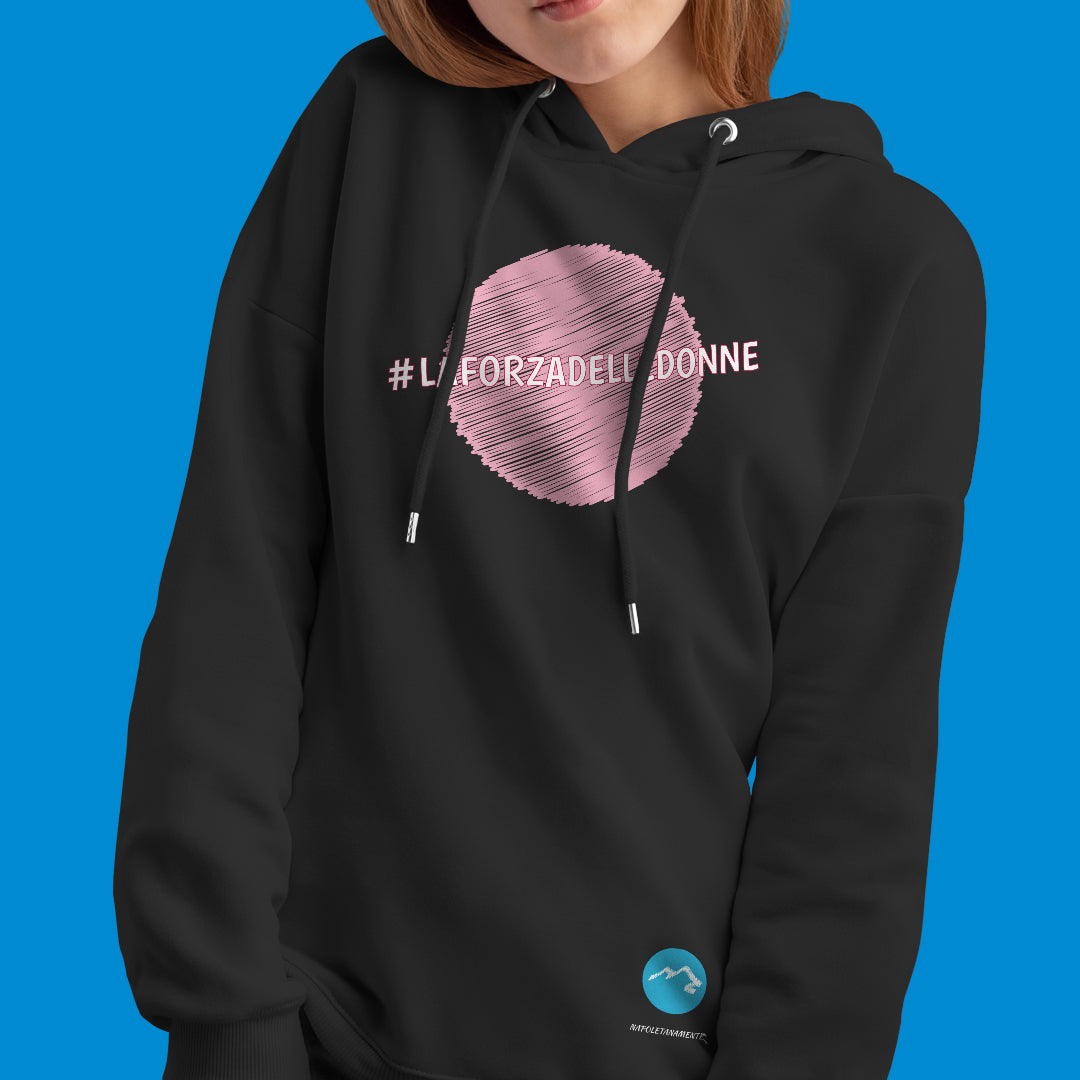 Felpa con cappuccio "La forza delle donne”