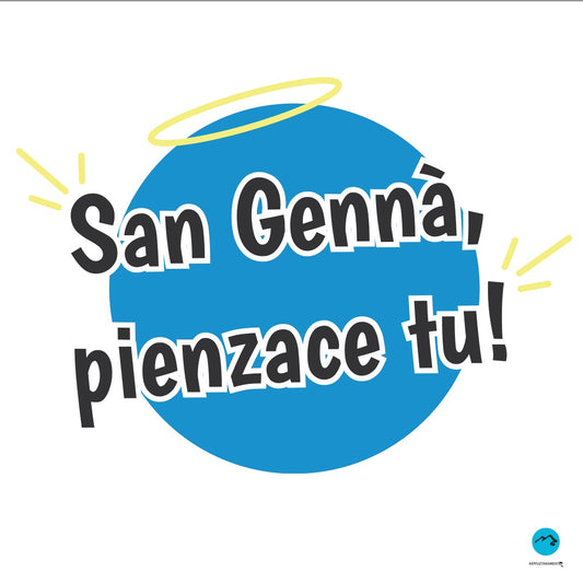 Maglia mezza manica "San Gennà pienzace tu!"