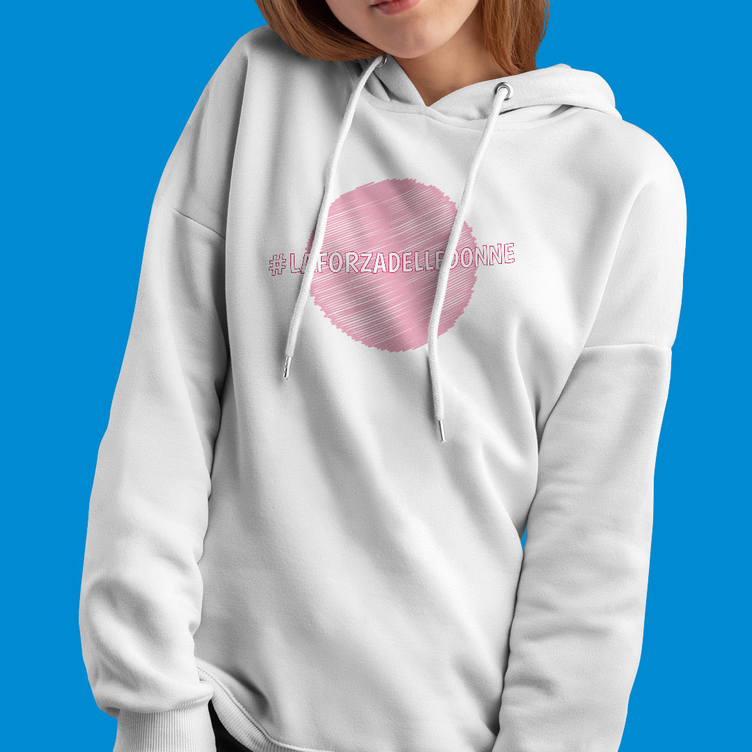 Felpa con cappuccio "La forza delle donne”